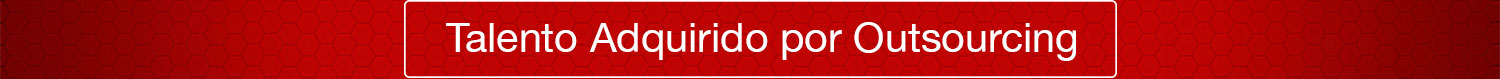 Talento Adquirido por Outsourcing
